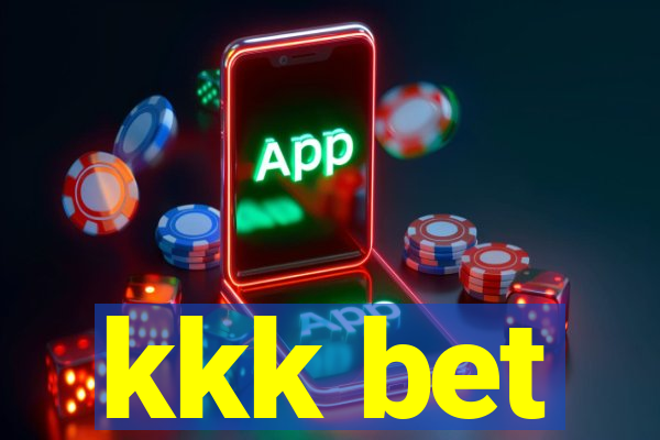 kkk bet